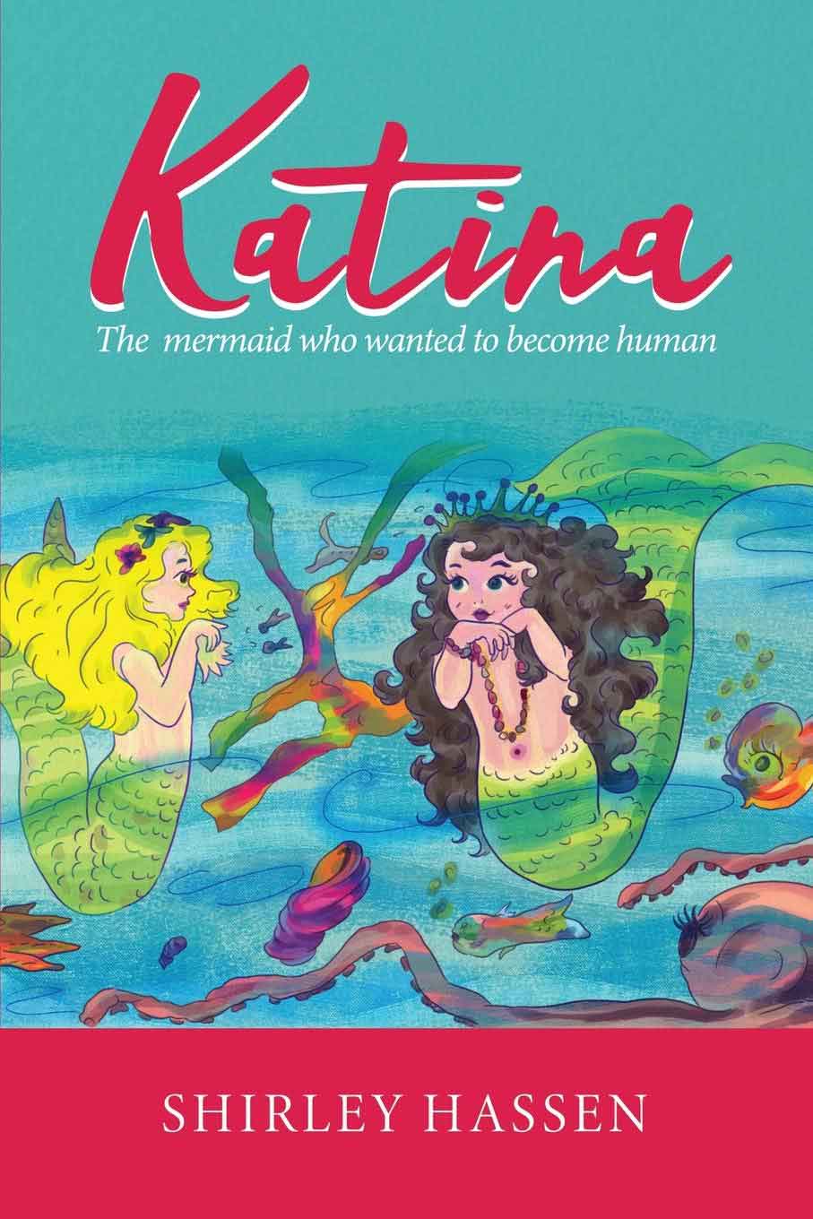 Katina: The mermaid who wanted to be human