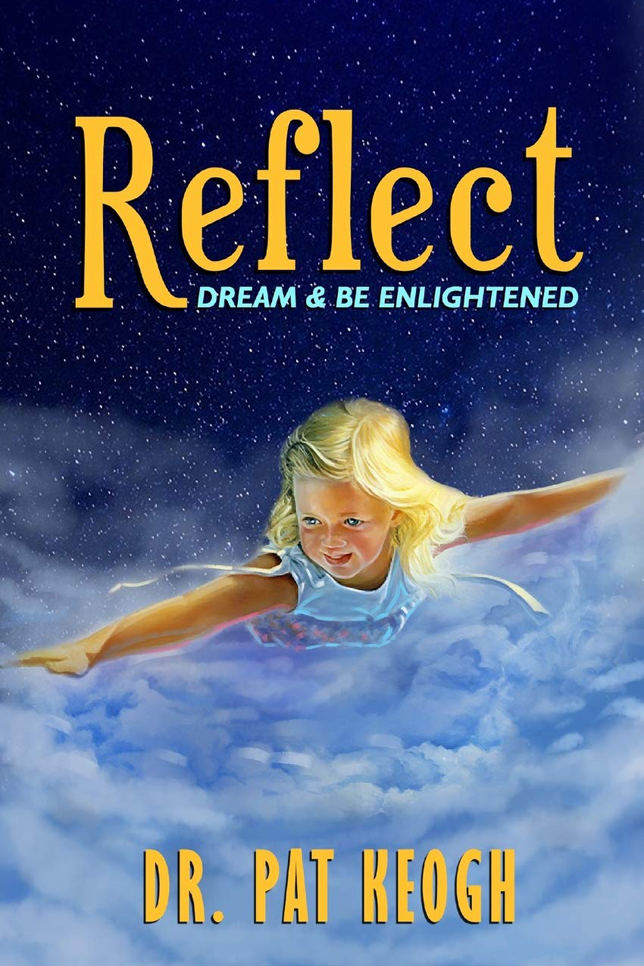 REFLECT: Dream & Be Enlightened